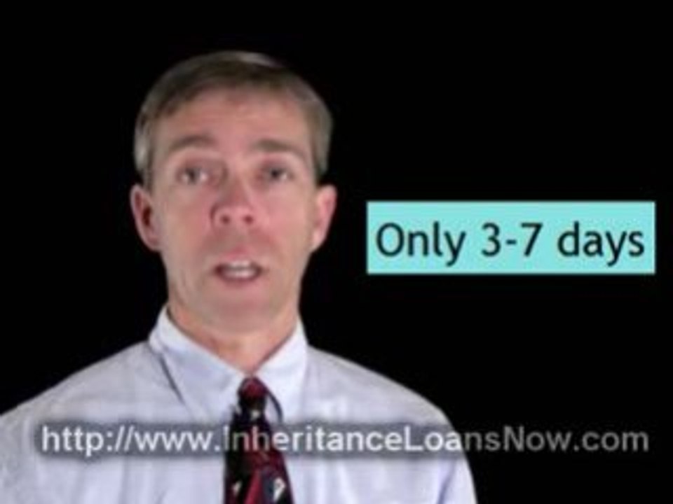 How long to get an Inheritance Loan