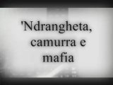 'Ndrangheta, Camurra e Mafia