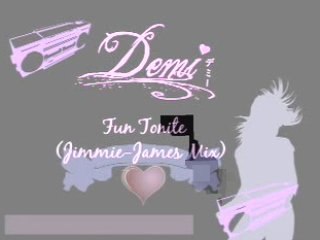 Demi - Fun Tonite (Jimmie-James Mix) Unreleased Track