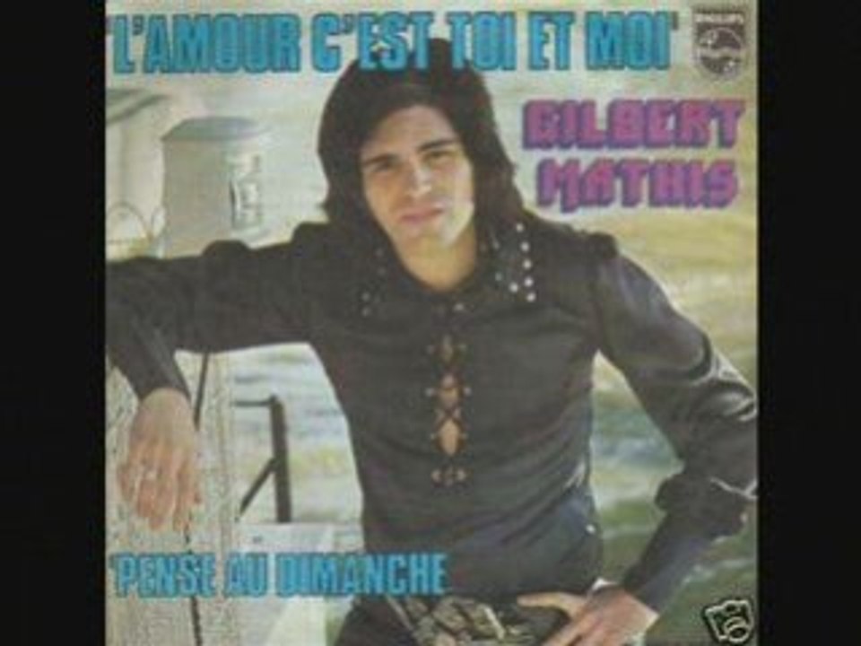 Gilbert Mathis L'amour c'est toi et moi (1974)