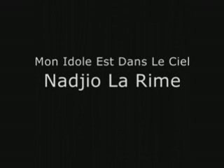 MON iDOLE EST DANS LE CiEL - NADJiO