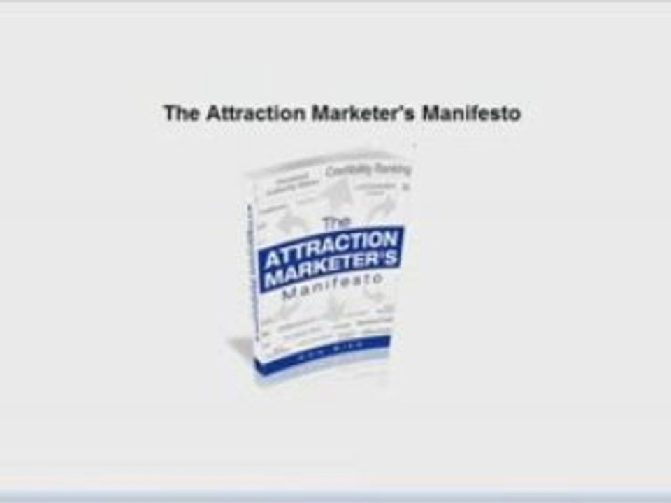 The Attraction Marketer's Manifesto