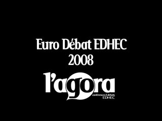 Euro Débat Edhec 2008