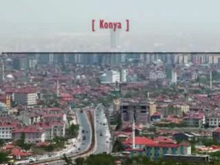Konya [ "Bir Dünya Şehri..." ]