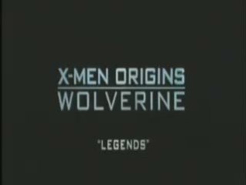 X Men Origins : Wolverine - TV SPOT #3 LEGENDS