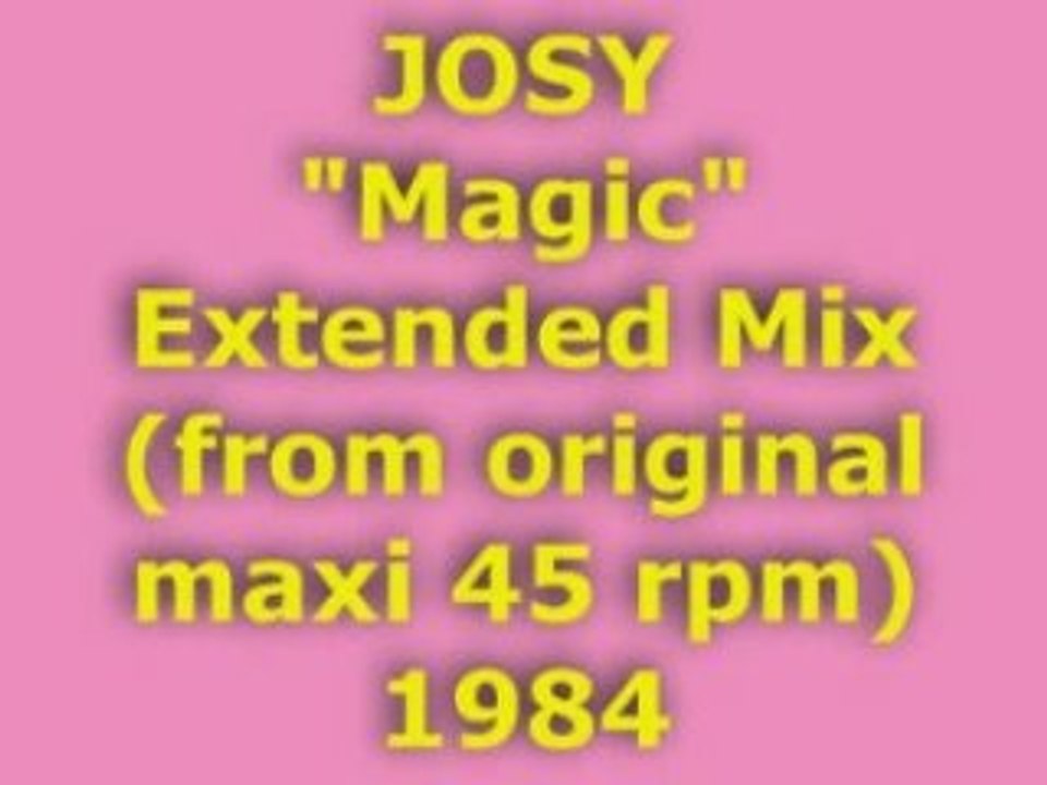 JOSY "Magic" Extended Mix 1984