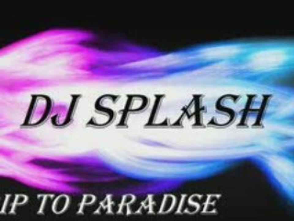 DJ Splash - Trip to Paradise