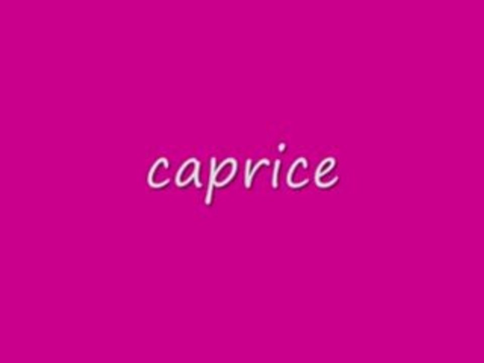 caprice