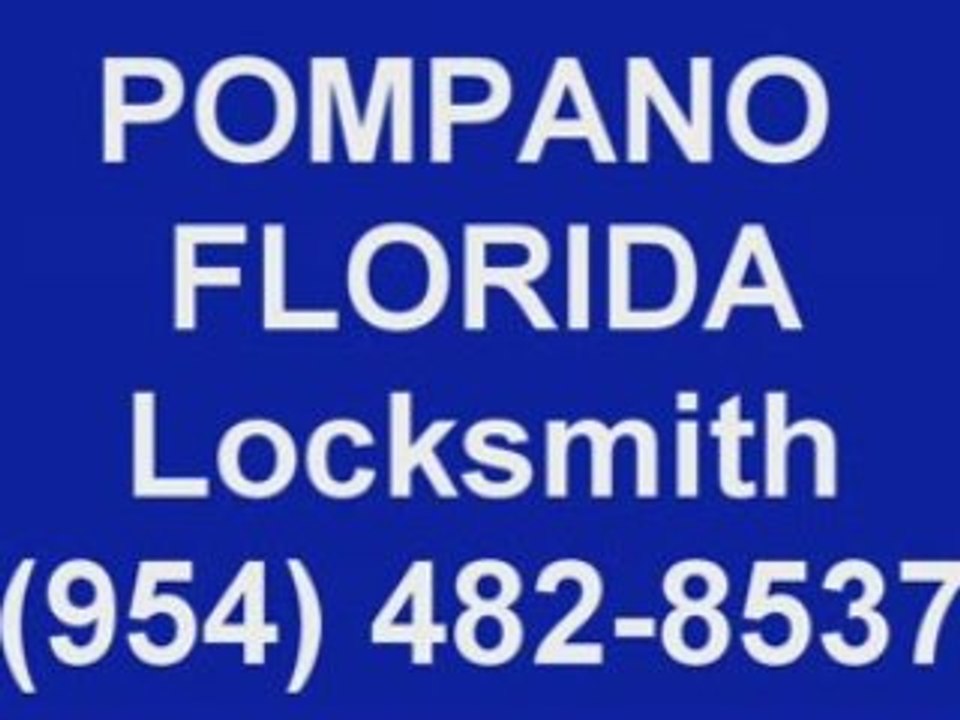 Locksmith Pompano Florida (954) 482-8537