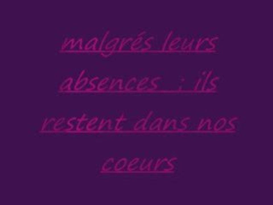 à ceux qui nous manquent