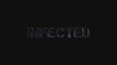 Infected (Dark Island) - Teaser Trailer