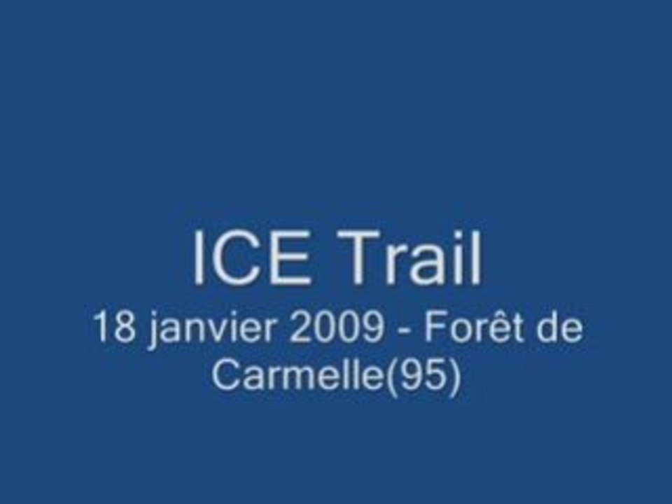 Vidéo Ice Trail 15km - 18/01/09
