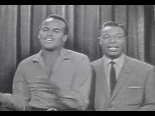 Harry Belafonte- Nat king Cole.
