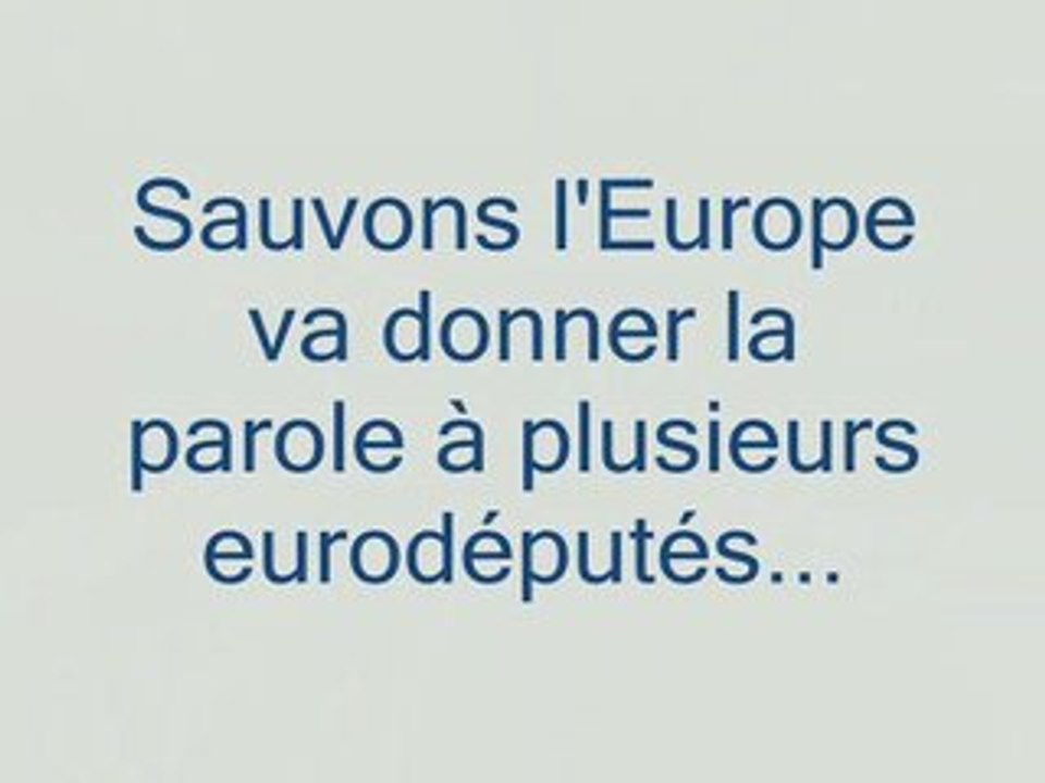 Sauvons l'Europe et les futurs eurodéputés