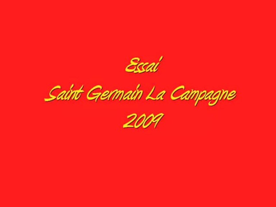 Essai Saint Germain La Campagne 2009