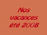 Vacances ete 2008