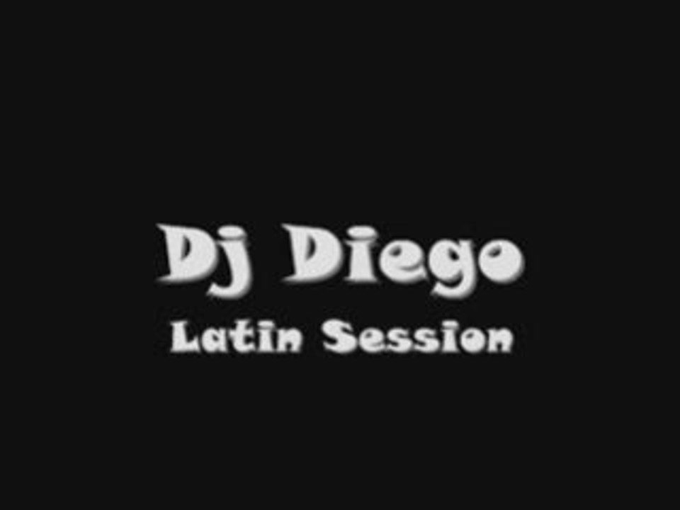 Dj Diego - Latin Session