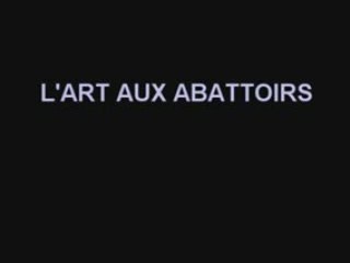L'Art Aux Abattoirs