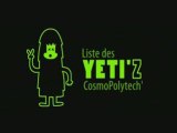 Les Yeti'z Cosmopolytech' - Campagne BDE 2009