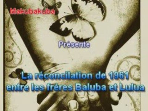 Réconcilation Lulua Baluba du Kasaï en 1962