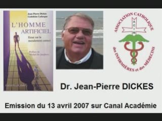 Dr. Jean-Pierre Dickès - L'homme artificiel (partie 2/4)