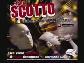 MARK SCOTTO LIVE LA GALINE TEASER 7 MARS 2009