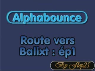 Alphabounce [Role play : Flop25] 05-03