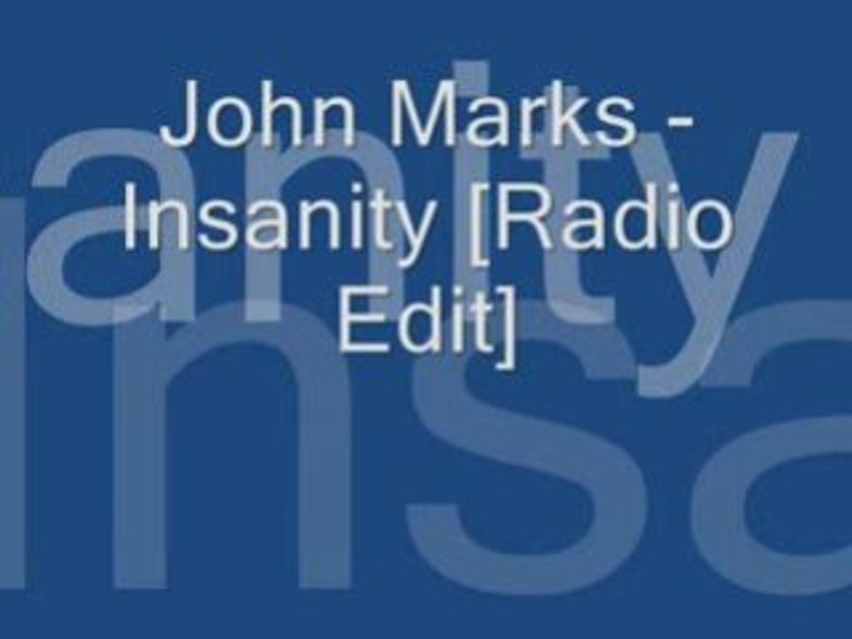 John Marks - Insanity Radio Edit