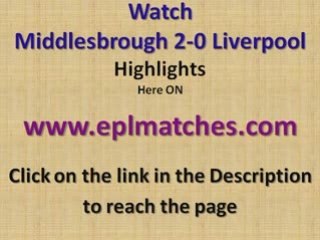 Middlesbrough 2-0 Liverpool Highlights