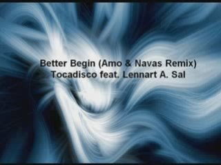 Better Begin (Amo & Navas Remix) - Tocadisco