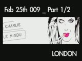 CHARLIE LE MINDU  / FASHION WEEK 2009 / LONDON _ PART 1