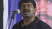 Seeman speech  06 at m.g.r. nagar by veeraraghavan