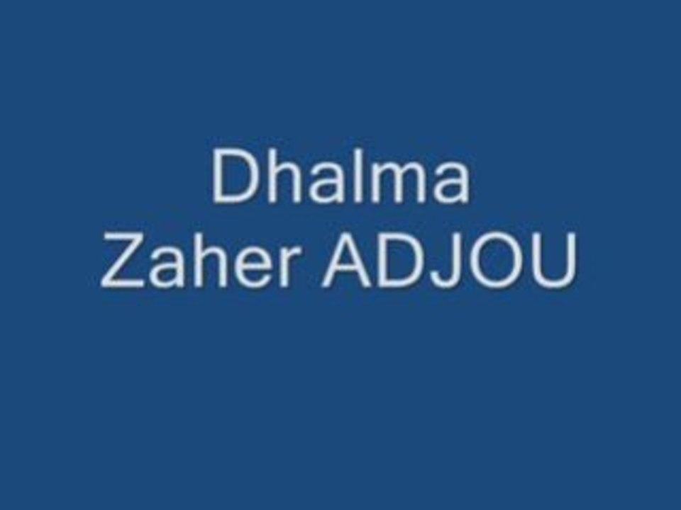 Dhalma  par Zahir ADJOU