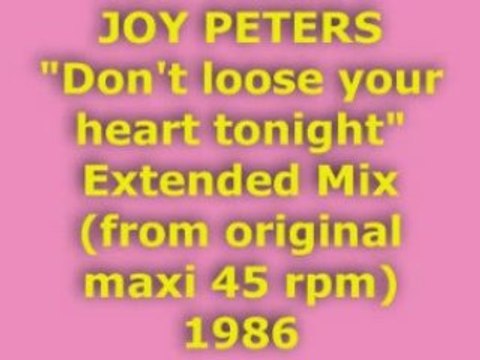 JOY PETERS Don't loose your heart tonight Extended Mix 198