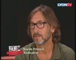 Martin Provost sur Lyon TV (2T3M)