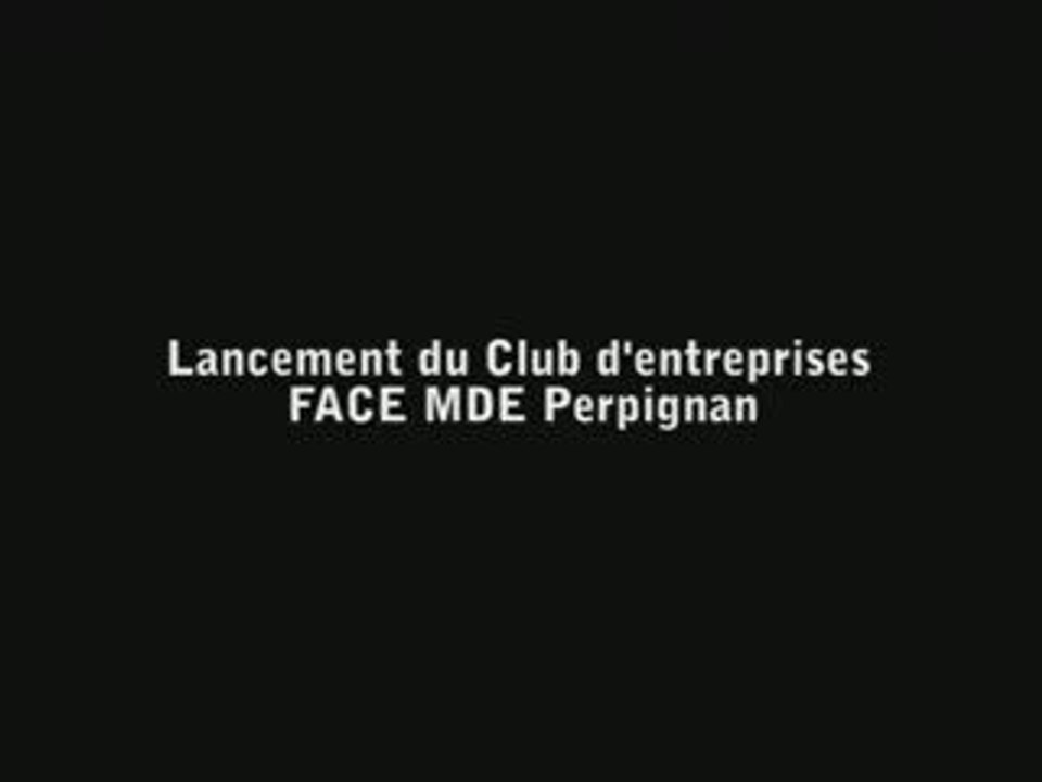 Lancement du Club d'entreprises FACE MDE Perpignan