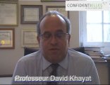 Interview Professeur David Khayat par Confidentielles