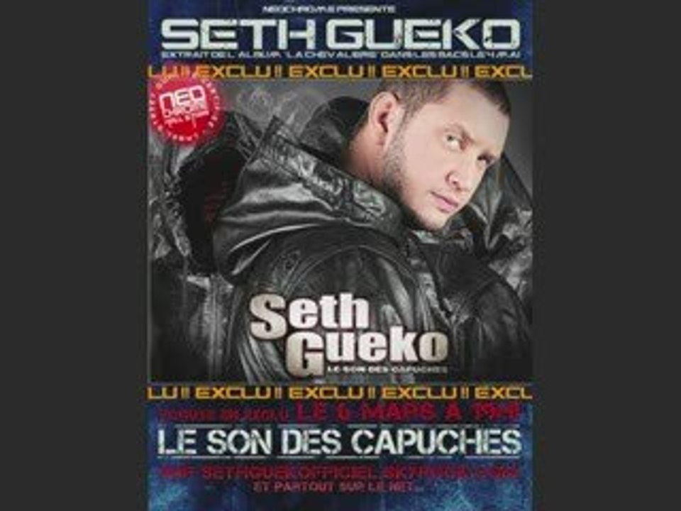 SETH GUEKO - LE SON DES CAPUCHES EXCLU 2009 ENORME