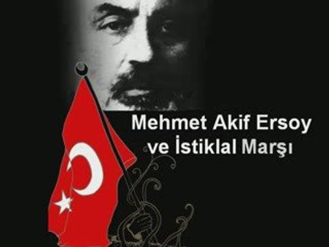Mehmet Akif Ersoy ve istiklal marşı