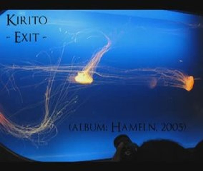 Kirito - Exit (Hameln version)
