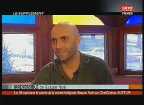 Ciné Cinéma Auteur - Gaspar Noé