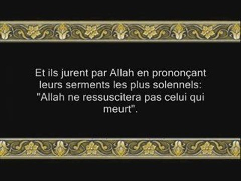 Sourate 16 An-Nahl ( LES ABEILLES ) versets 1-74