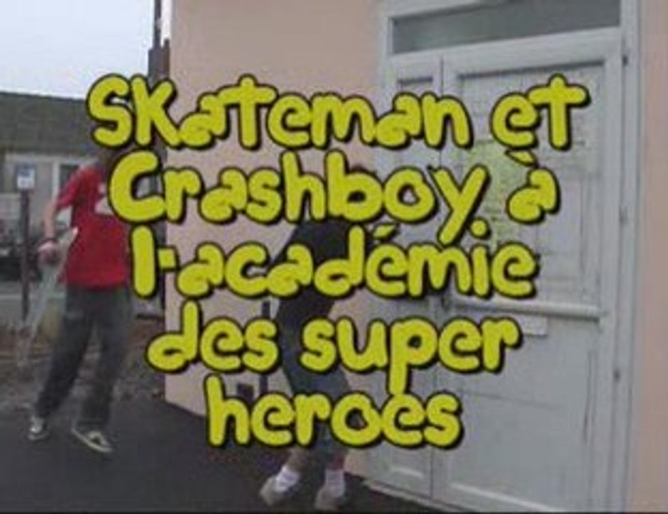 Skateman et Crashboy à l'académie des super heroes