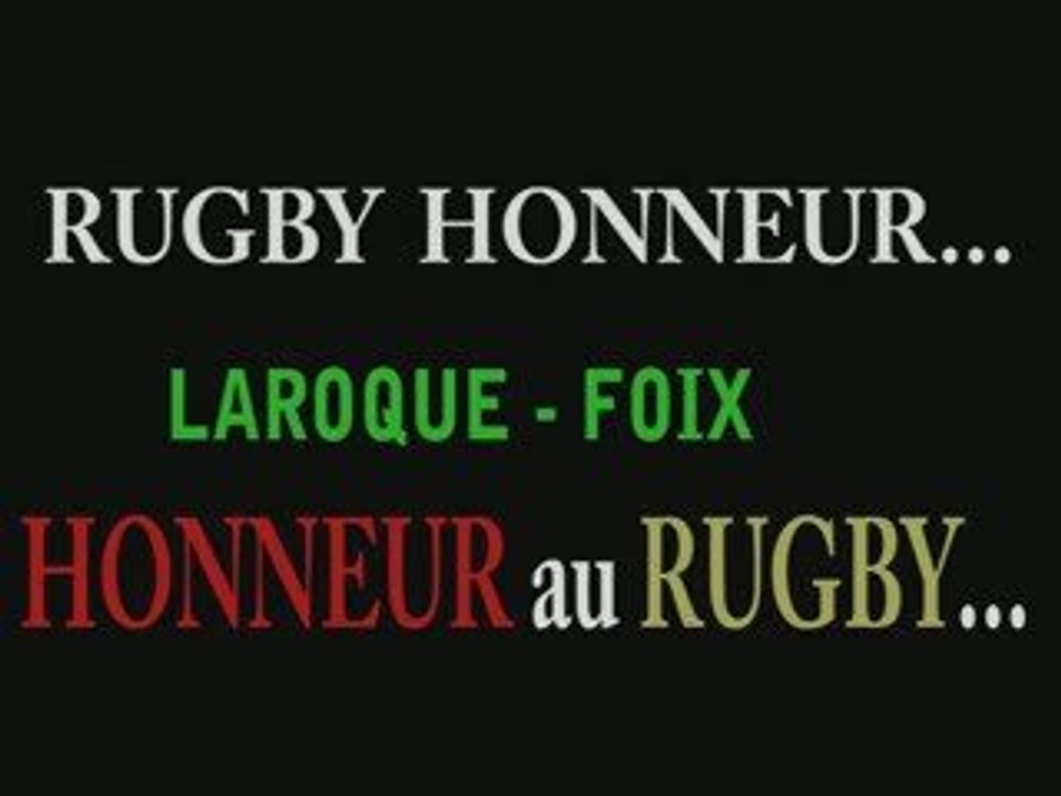 RUGBY honneur derby ariegeois LAROQUE-FOIX  ariege 09