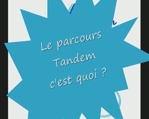 Le parcours Tandem : c'est quoi ?