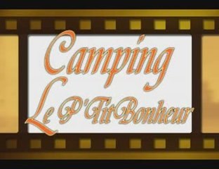Video du camping Le P'Tit Bonheur