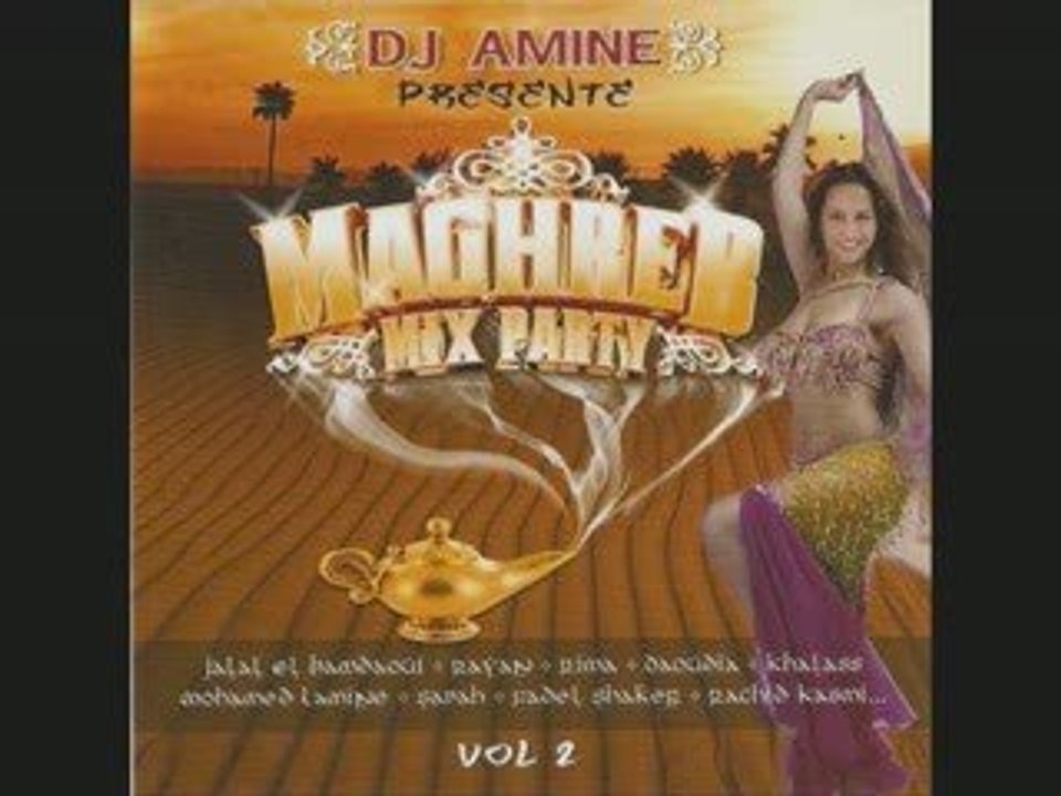 Dj AMINE MAGHREB MIX PARTY VOL 2 !!
