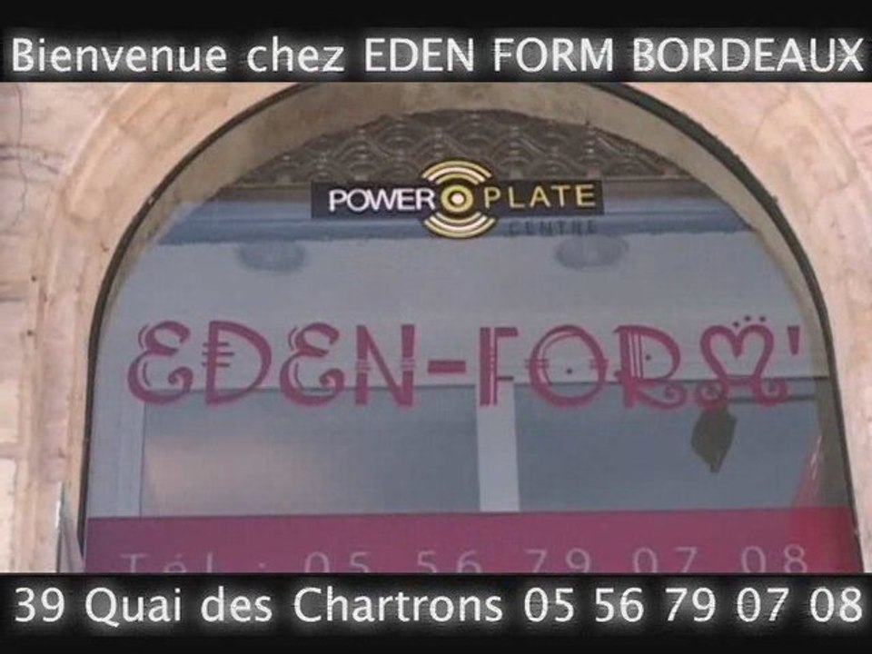 EDEN FORM BORDEAUX PAR VISIOBOTTIN