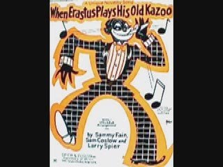 Savoy Orpheans - When Erastus Plays His Old Kazoo