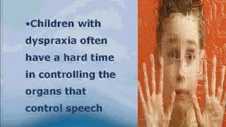 Dyspraxia in children - The Early Warning Systems